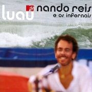 Luau MTV - Nando Reis e os Infernais