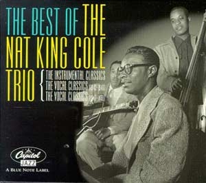 The Best of the Nat King Cole Trio