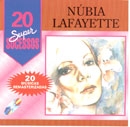 20 Supersucessos - Núbia Lafayette
