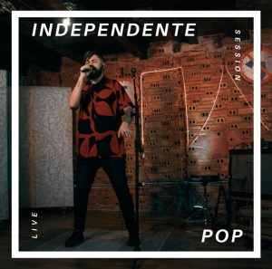 Independente Pop - Live Session