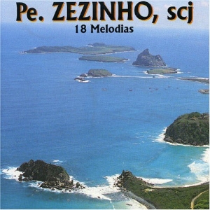 Pe. Zezinho - 18 Melodias
