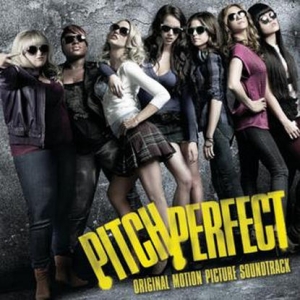 Pitch Perfect: Original Motion Picture Soundtrack