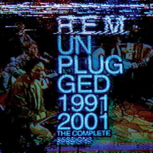 Unplugged: The Complete 1991 and 2001 Sessions