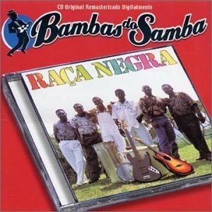 Coleção Bambas Do Samba - Raça Negra 2