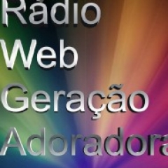 Rádio Web Geração Adoradora