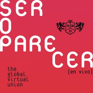 Ser O Parecer (En Vivo) (The Global Virtual Union)