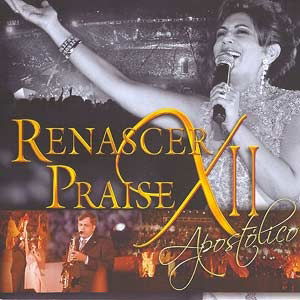 Renascer Praise - Vol. XII: Apostólico: ao Vivo