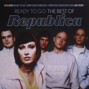Ready to Go: The Best of Republica