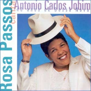 Rosa Passos Canta Antonio Carlos Jobim
