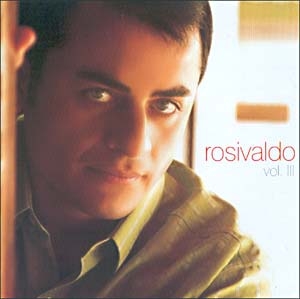 Rosivaldo - Vol. 3