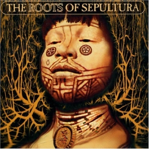 The Roots Of Sepultura