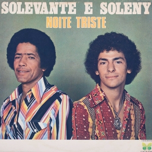 Vol. 05 - Noite Triste - 1981 - Solevante e Soleny