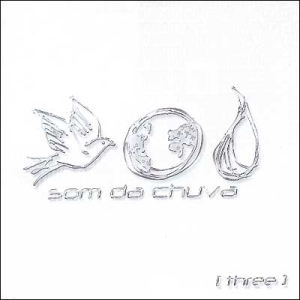 Sound of Rain = Som da Chuva - Vol. 3