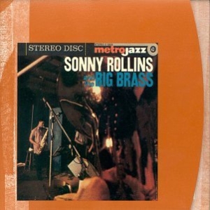 Sonny Rollins And the Big Brass