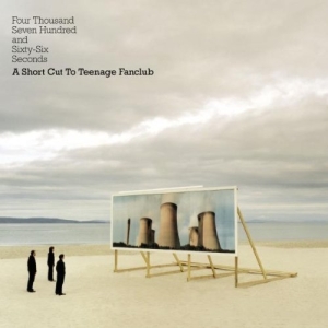 Four Thousand Seven Hundred and Sixty-Six Seconds:A Short Cut to Teenage Fanclub