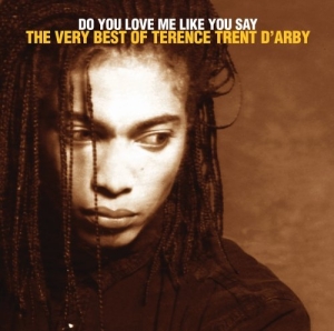 Do You Love Me Like You Say: The Very Best of