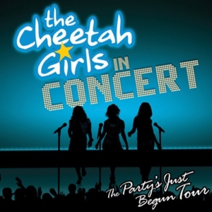 The Cheetah Girls: In Concert: The Party's Just Begun Tour