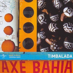 Axé Bahia: Timbalada
