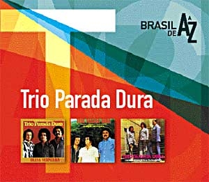 De a A Z: Trio Parada Dura