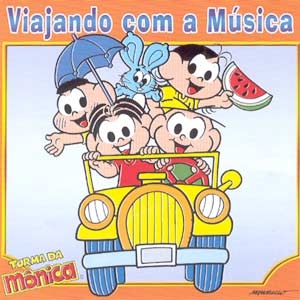 Turma da Mônica: Viajando com a Música - Turma da Mônica - Álbum - VAGALUME