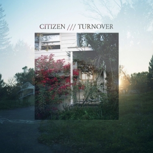 Citizen / Turnover