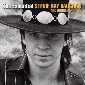 Essential Stevie Ray Vaughan and Double Trouble