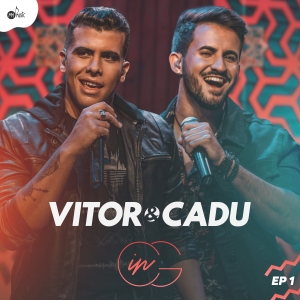 Vitor & Cadu IN CG, Vol. 1 (Ao Vivo)