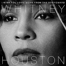 Whitney Houston - I Wish You Love More From The Bodyguard