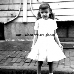 Until When We Are Ghosts