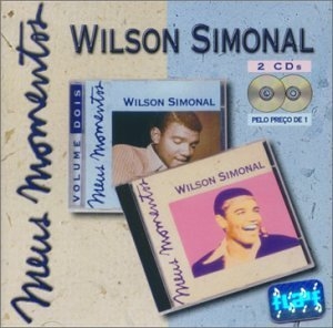 Meus Momentos: Wilson Simonal