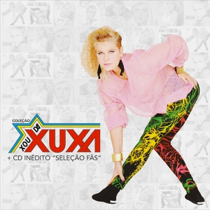 Coleção Xou da Xuxa + CD Inédito Seleção Fãs