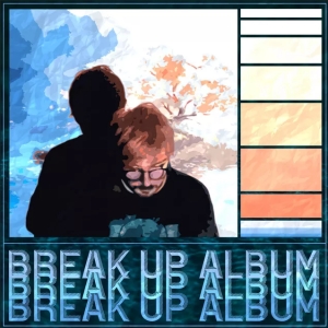 Break Up Album