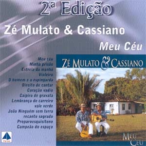 Zé Mulatto & Cassiano Meu Céu