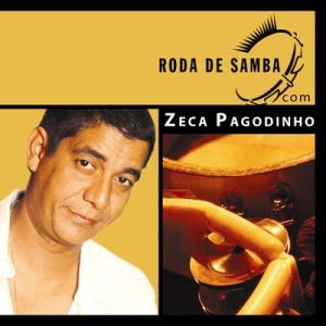 Roda de Samba com: Zeca Pagodinho